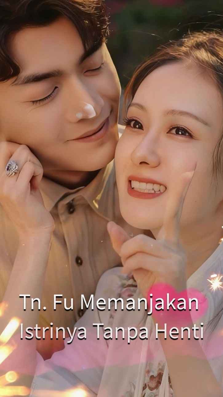 Tuan Fu Terlalu Memanjakan Istrinya