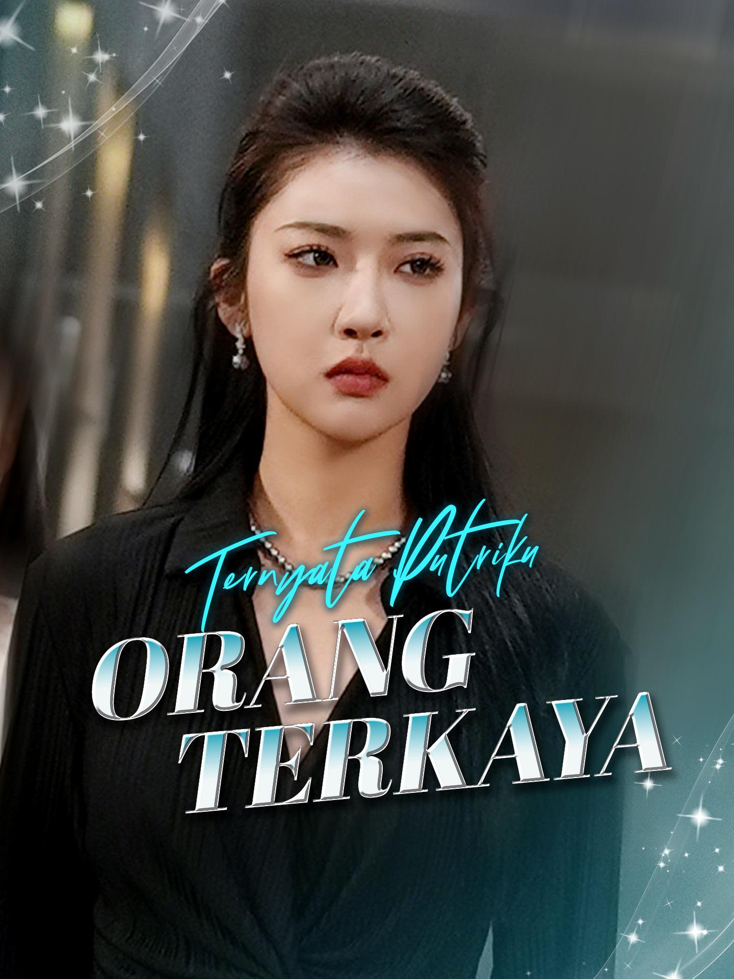 Ternyata Putriku Orang Terkaya