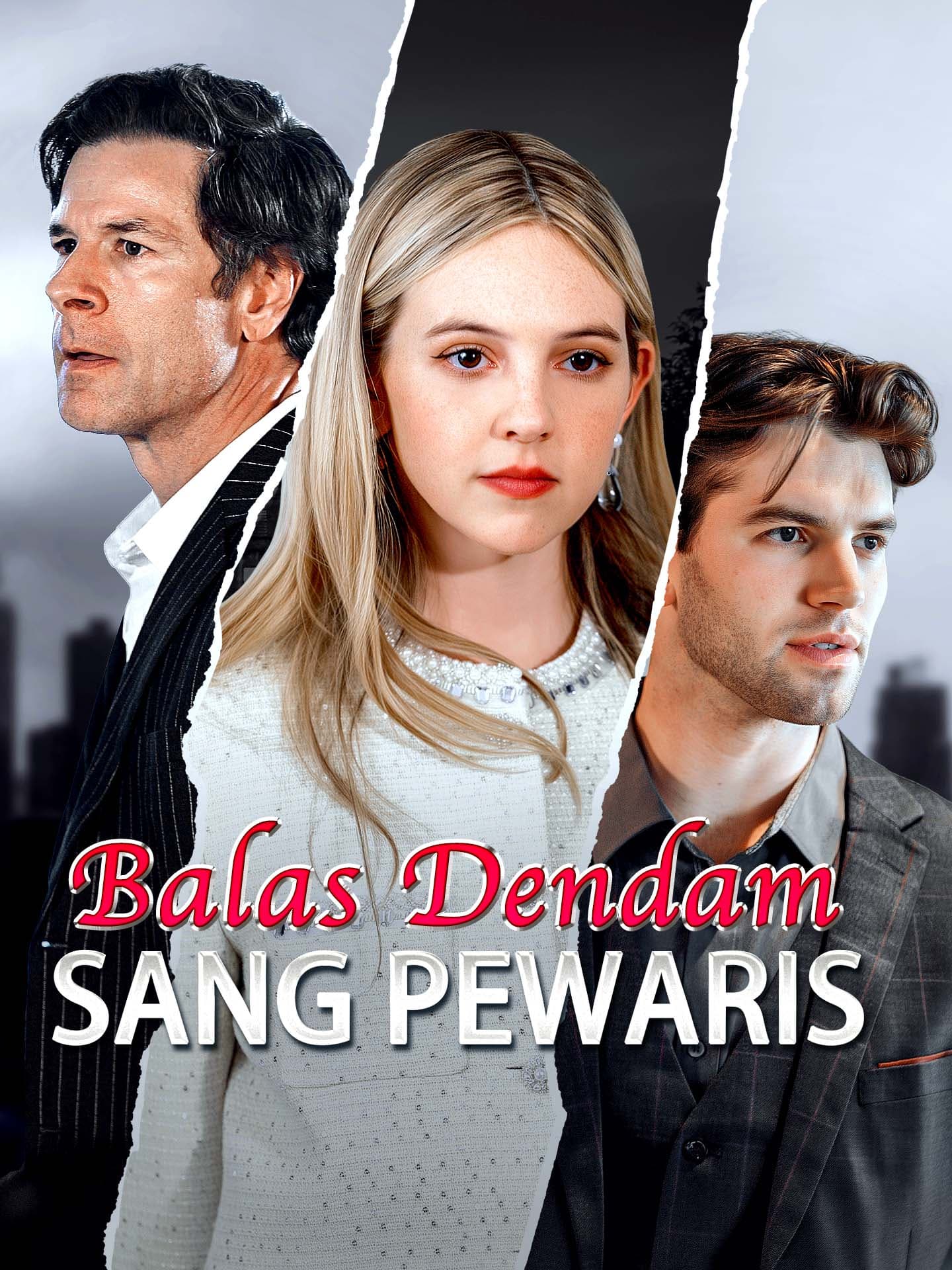 Balas Dendam Sang Pewaris