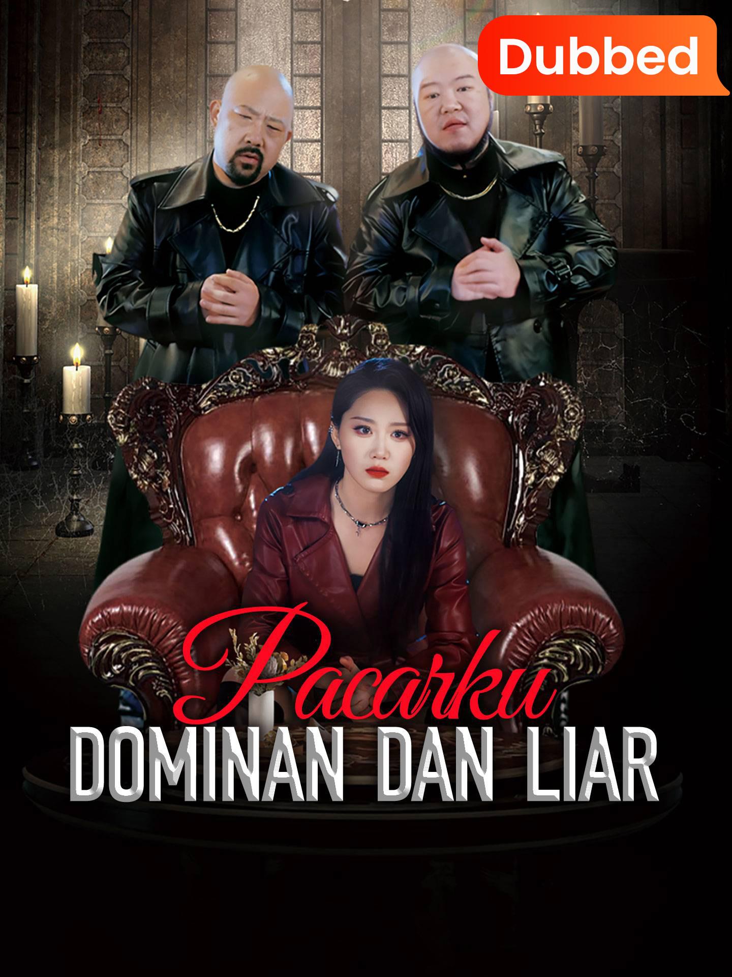 [Sulih Suara] Pacarku Dominan dan Liar