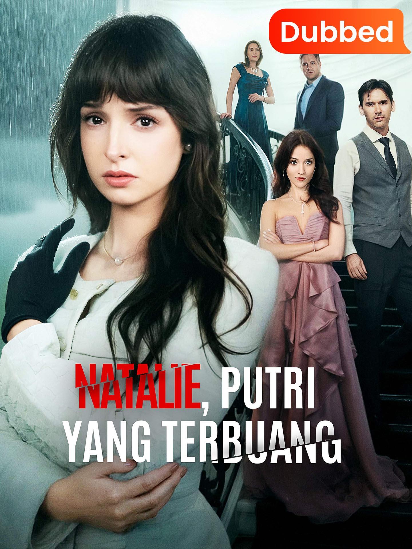 [Sulih Suara]Natalie, Putri yang Terbuang