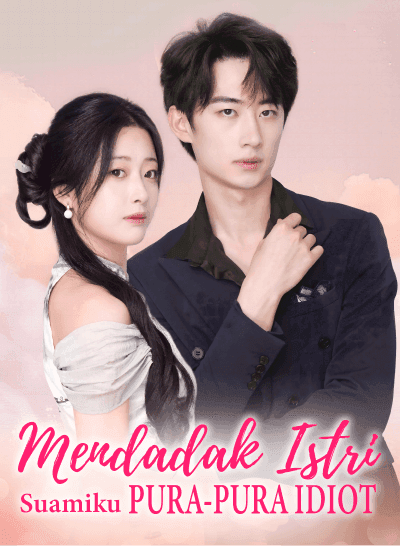 Mendadak Istri : Suamiku Pura-Pura Idiot