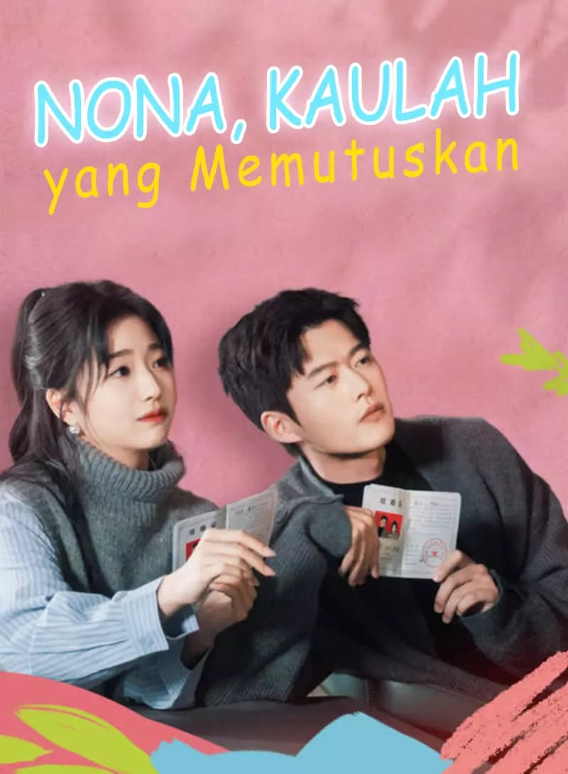 Nona, Kaulah yang Memutuskan