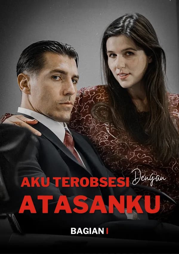 Aku Terobsesi dengan Atasanku Bagian I