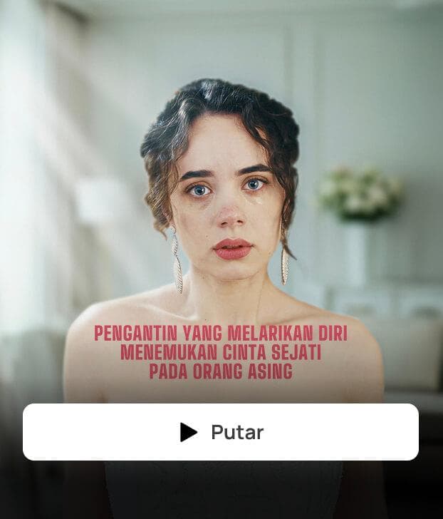 PENGANTIN YANG MELARIKAN DIRI MENEMUKAN CINTA SEJATI PADA ORANG ASING