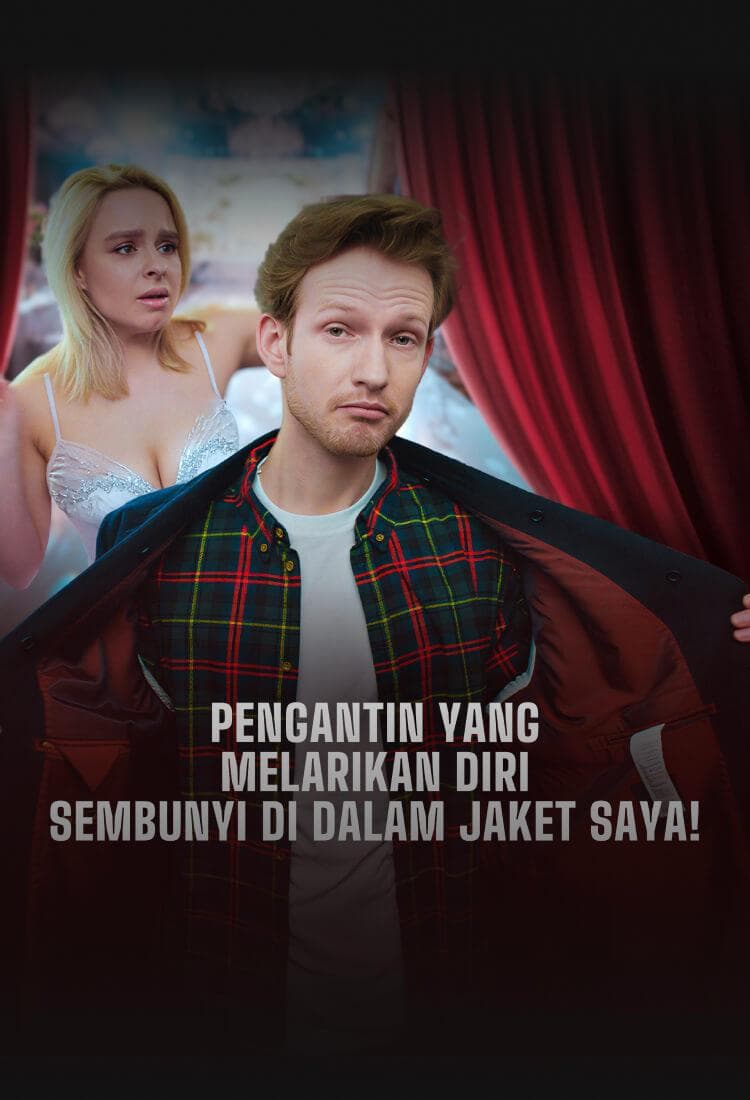 PENGANTIN YANG MELARIKAN DIRI SEMBUNYI DI DALAM JAKET SAYA!