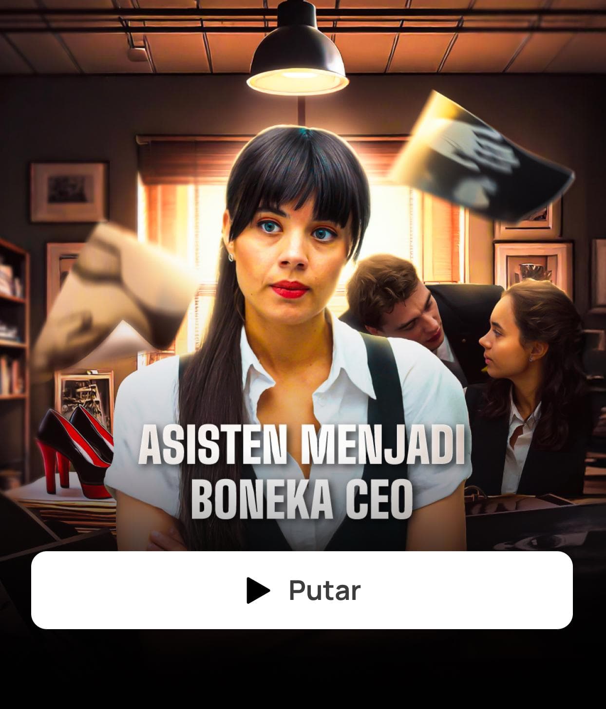 ASISTEN MENJADI BONEKA CEO