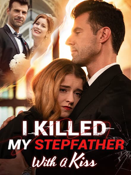 I Killed My Stepfather with A Kiss