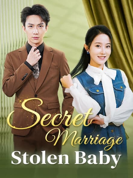 Secret Marriage, Stolen Baby