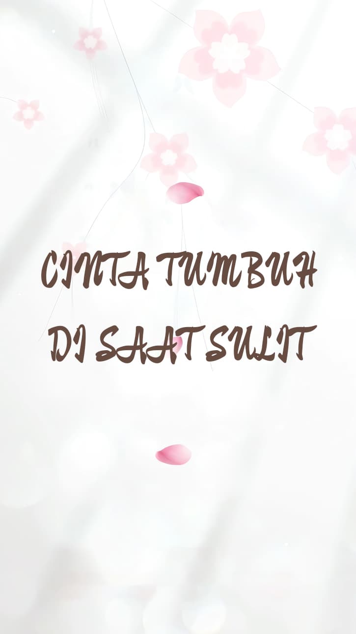 Cinta Tumbuh di Saat Sulit
