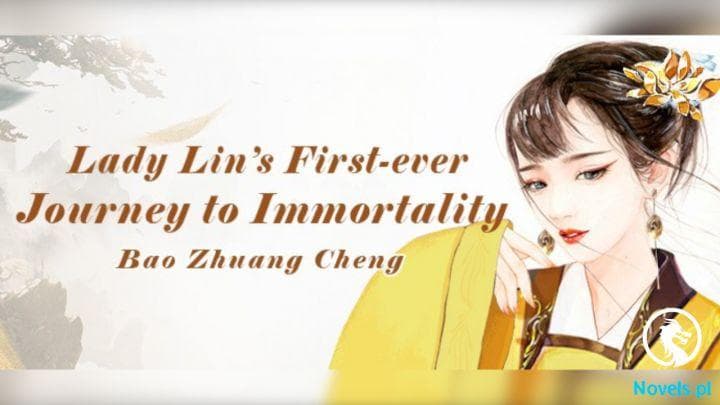 Lady Lin’s First-ever Journey to Immortality