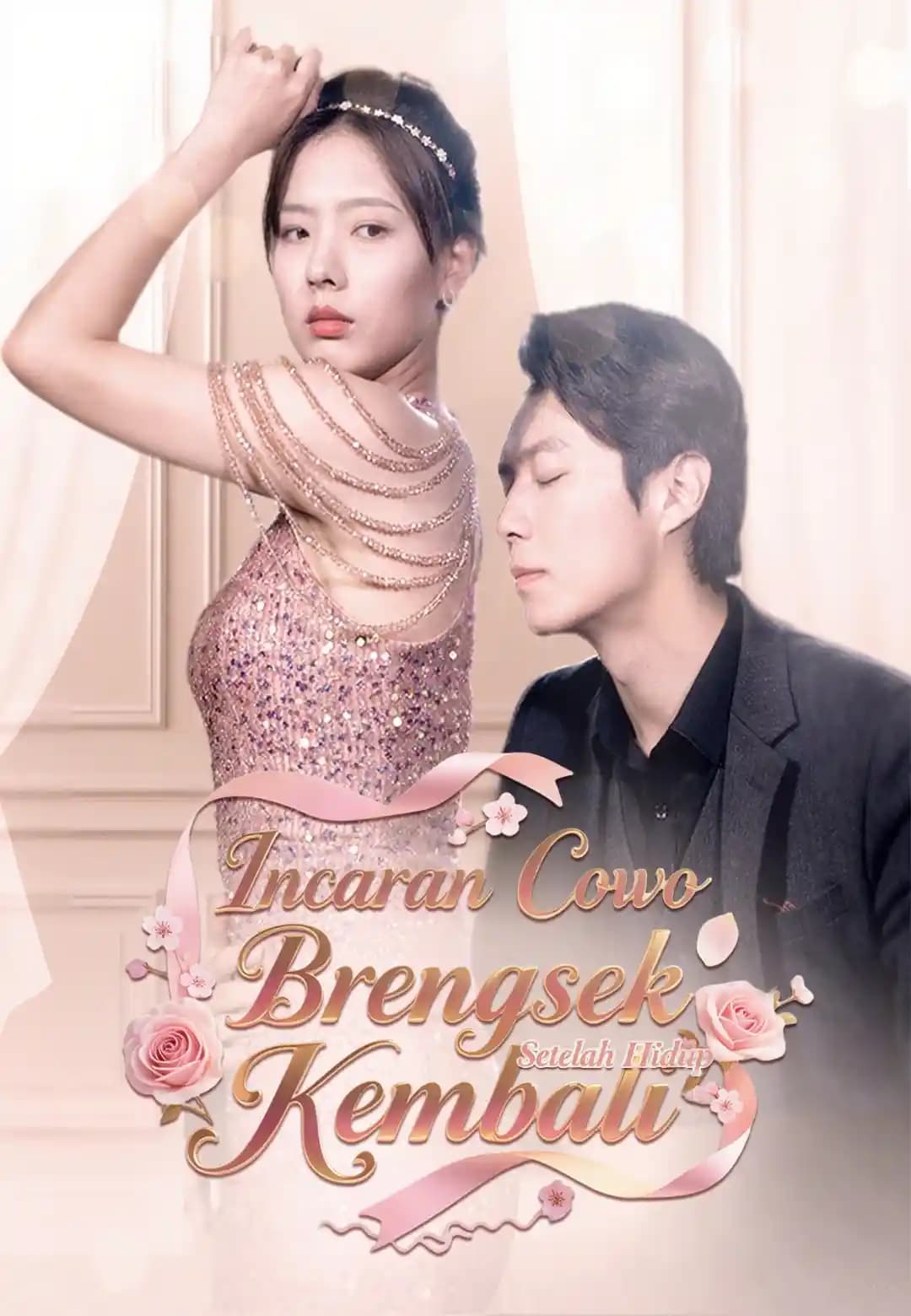 Incaran Cowo Brengsek Setelah Hidup Kembali