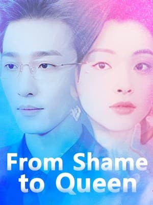 From Shame to Queen