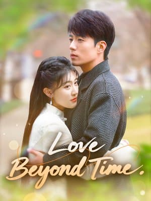 Love Beyond Time