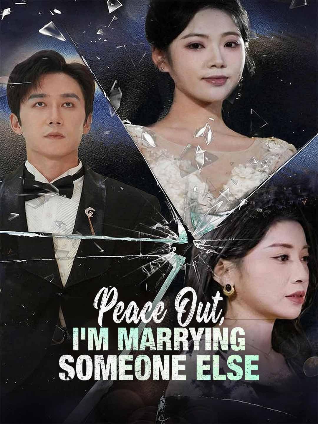 Peace Out, I'm Marrying Someone Else(English-dubbed)