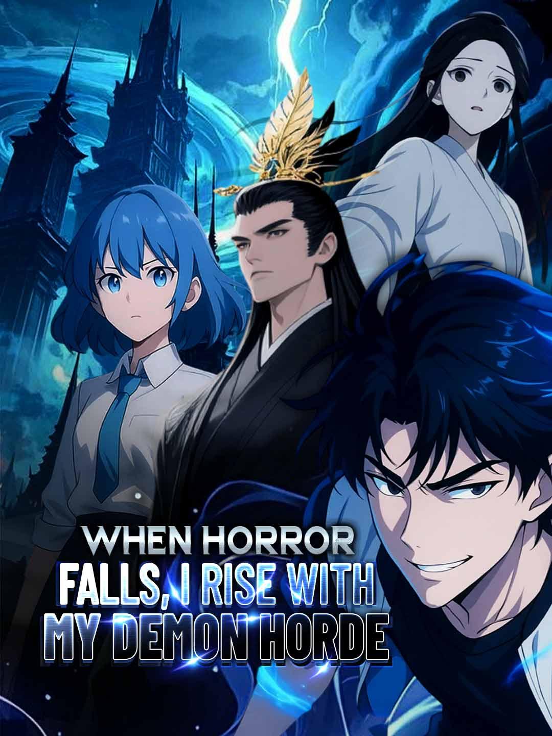 When Horror Falls, I Rise with My Demon Horde