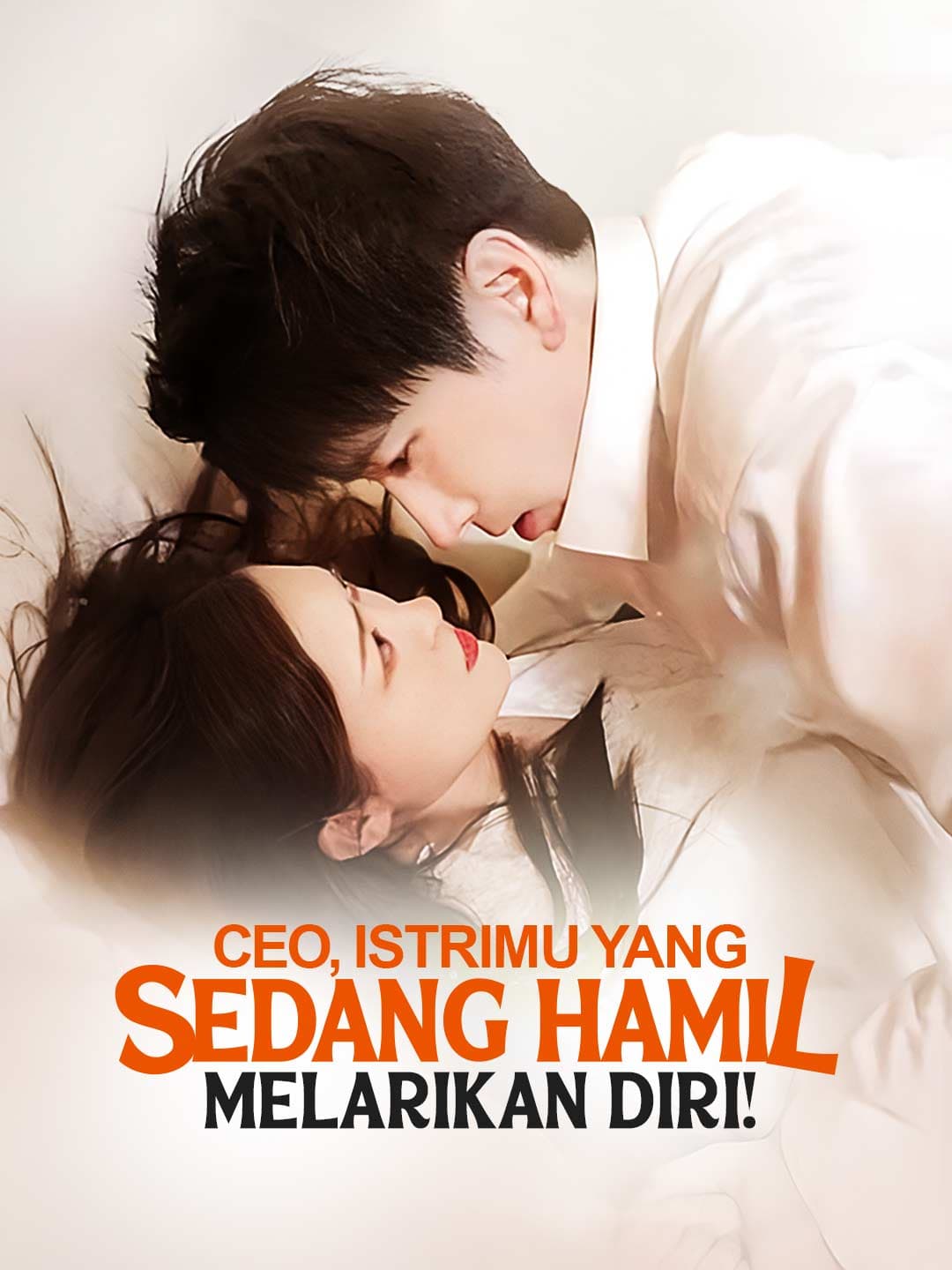 CEO, Istrimu yang Sedang Hamil Melarikan Diri!