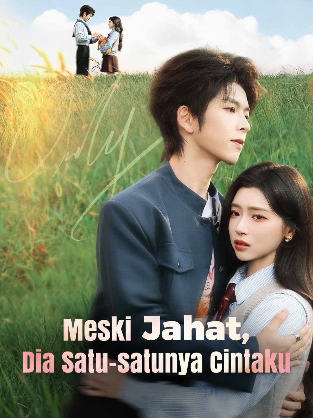 Meski Jahat, Dia Satu-satunya Cintaku