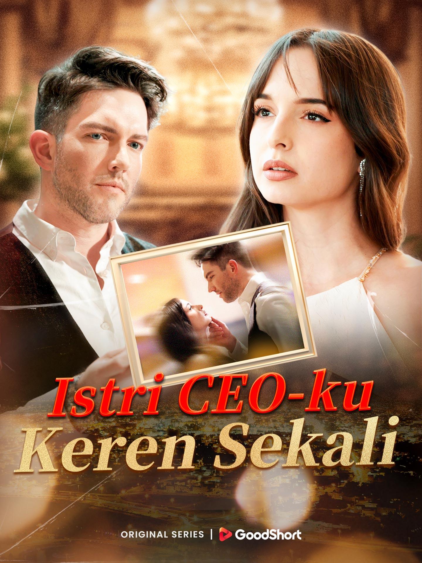 Istri CEO-ku Keren Sekali