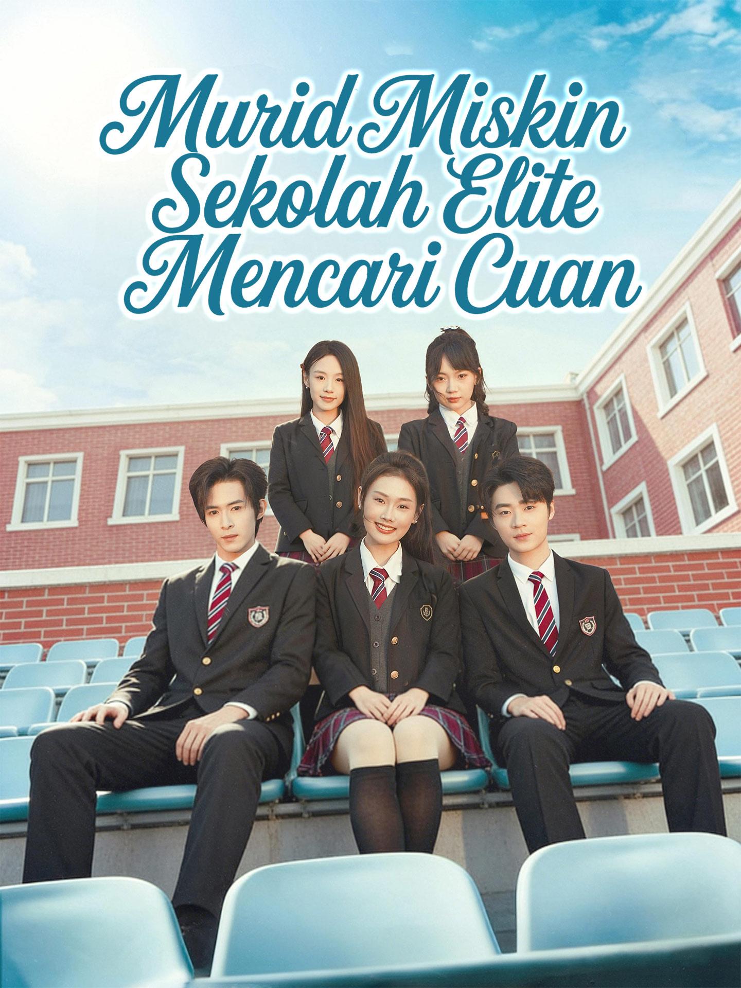 Murid Miskin Sekolah Elite Mencari Cuan