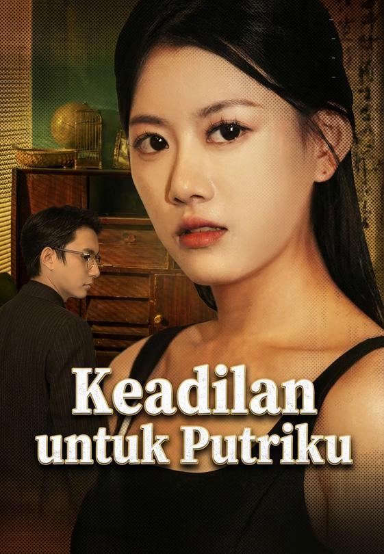 Keadilan untuk Putriku