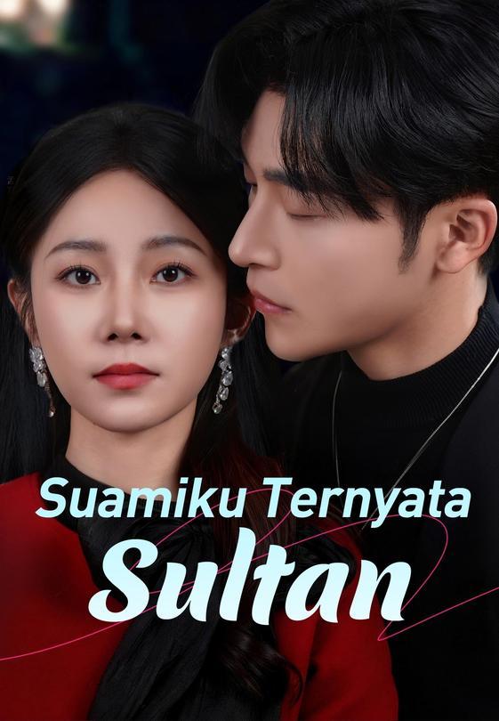 Suamiku Ternyata Sultan