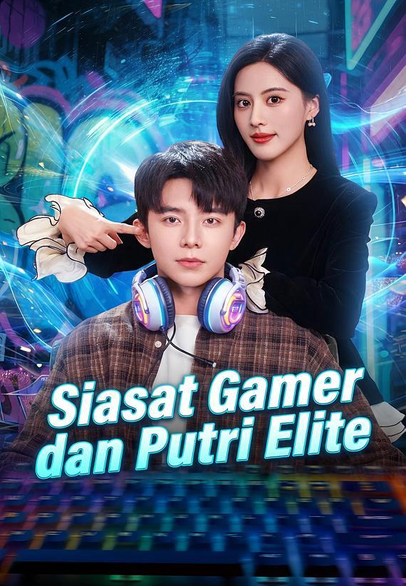 Siasat Gamer dan Putri Elite