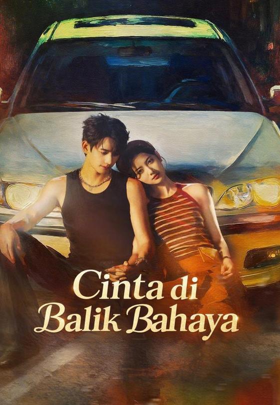 Cinta di Balik Bahaya