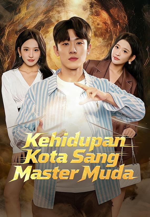 (dubbing)Kehidupan Kota Sang Master Muda