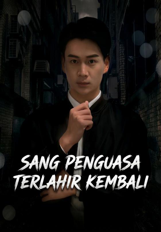 Sang Penguasa Terlahir Kembali