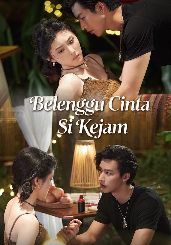 Belenggu Cinta Si Kejam