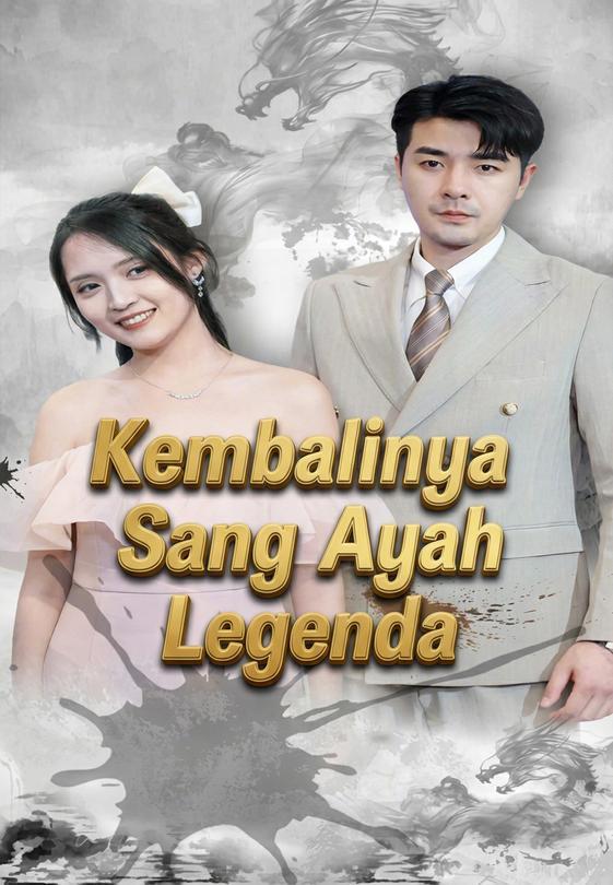 Kembalinya Sang Ayah Legenda
