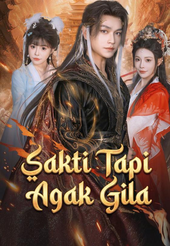 Sakti Tapi Agak Gila