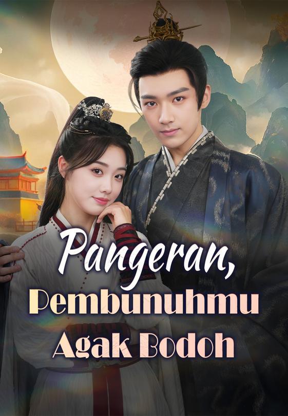 Pangeran, Pembunuhmu Agak Bodoh