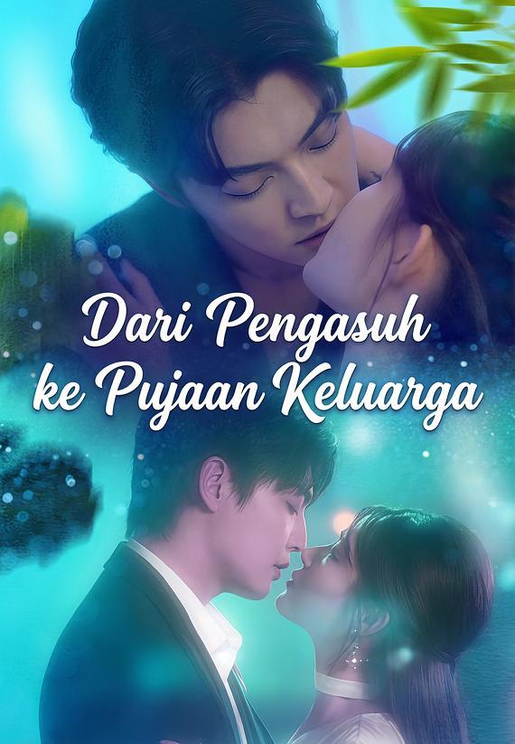 Dari Pengasuh ke Pujaan Keluarga