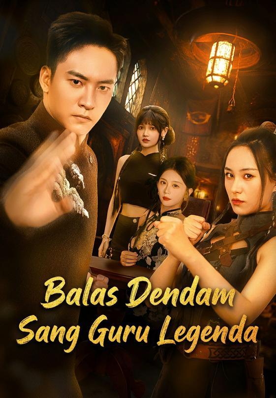 Balas Dendam Sang Guru Legenda