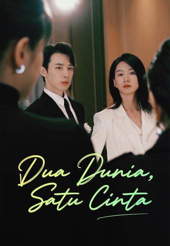 Dua Dunia, Satu Cinta