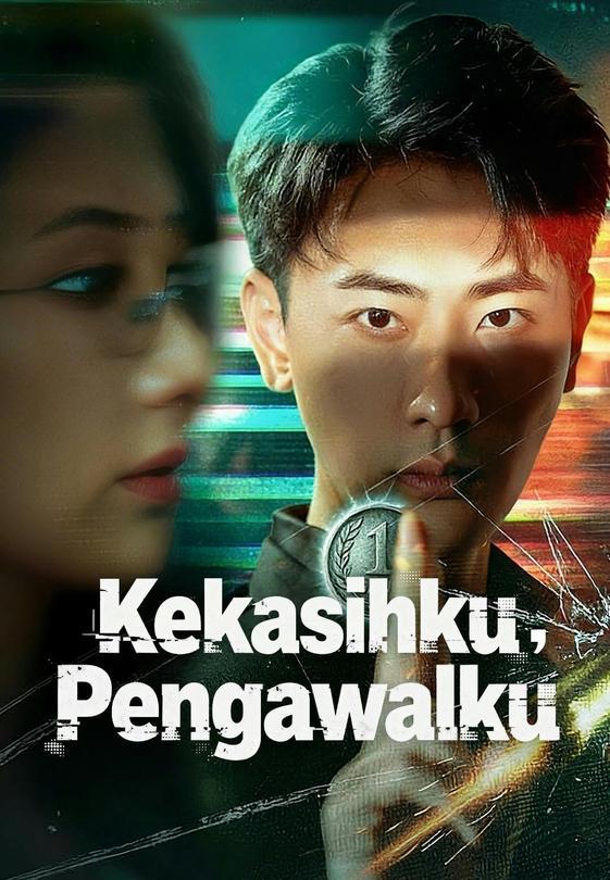 Kekasihku, Pengawalku